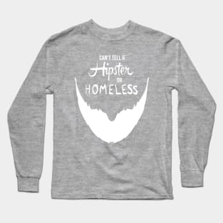 Hipster or Homeless Long Sleeve T-Shirt